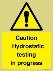 Caution Hydrostatic testing in progress